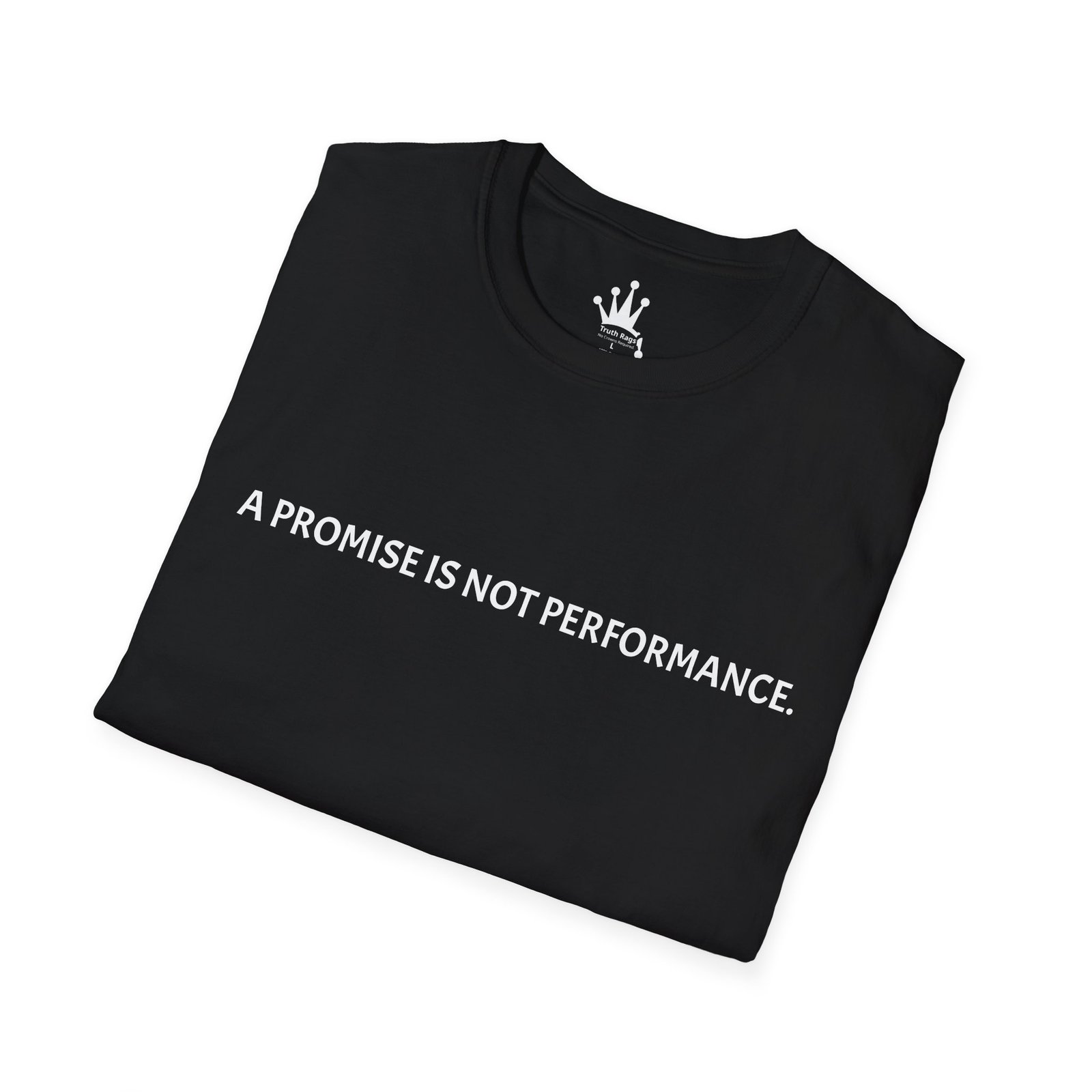 A PROMISE IS NOT PERFORMANCE. Graphic Tee Black - Image 4